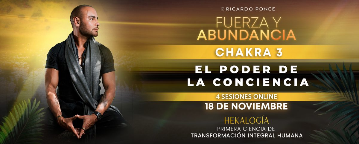 El Poder de la Conciencia · Chakra 3 · Fuerza y abundancia · 4 sesiones online